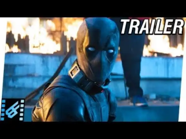 Video: DEADPOOL 2 Red Band Trailer 2 (2018)